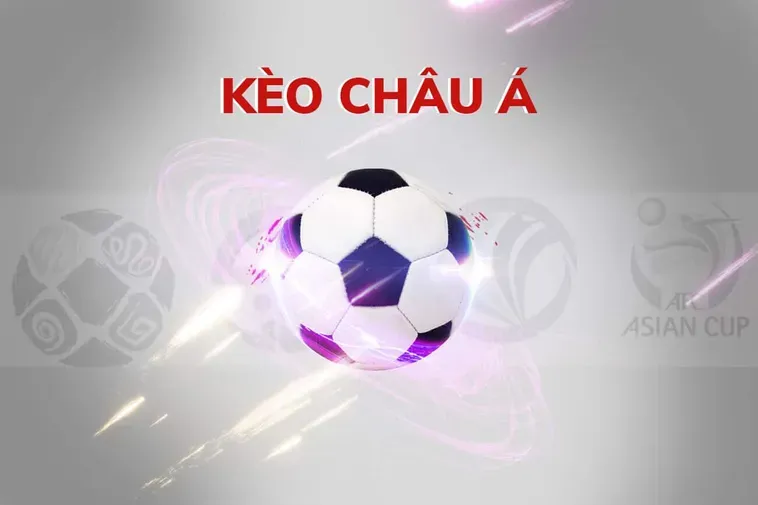 Chiến Thuật Soi Kèo Châu Á Đỉnh Cao Cho Nhà Đầu Tư Chuyên Nghiệp
