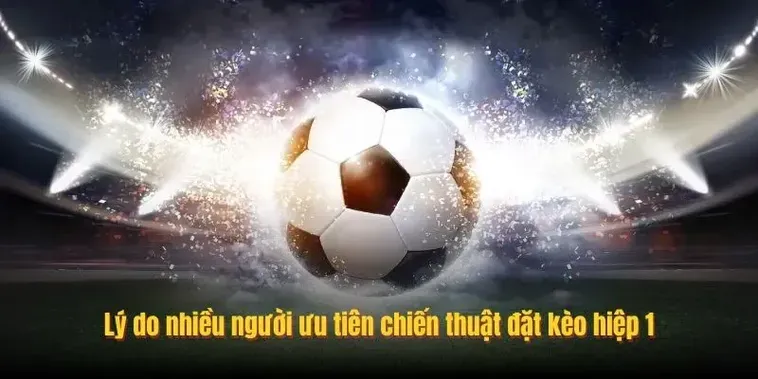 Bí Quyết Soi Kèo Tài Xỉu Hiệp 1 Hiệu Quả Nhất Cho Người Mới Bắt Đầu