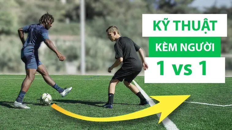 Hướng Dẫn Cách Thực Hiện Kỹ Thuật Kèm Người Luôn Hiệu Quả Trong Trận Đấu