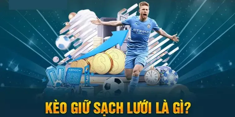 Bí Quyết Chinh Phục Kèo Giữ Sạch Lưới Và Chiến Thuật Đầu Tư An Toàn